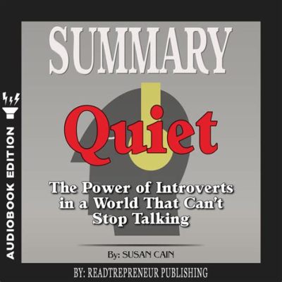 Quiet: The Power of Introverts in a World That Can't Stop Talking - Uma Jornada Fascinante Através da Alma Introvertida