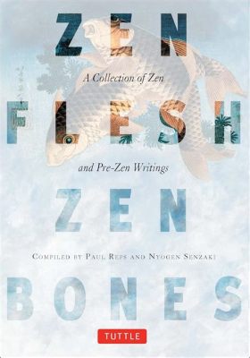  Zen Flesh, Zen Bones: Um Banquete de Histórias Zen para Nutrir Sua Alma